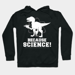 Laser Raptor - Because Science! Hoodie